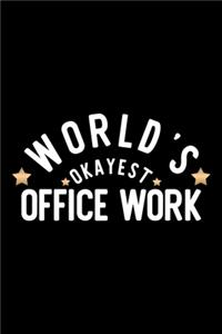 World's Okayest Office Work