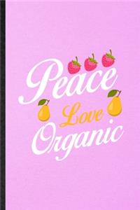 Peace Love Organic