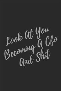 Look At You Becoming A CFO And Shit
