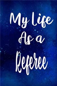 My Life as a Referee