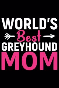 World's Best Greyhound Mom