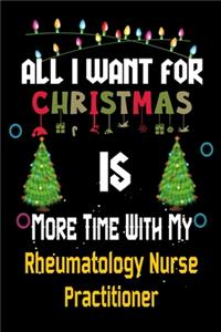 All I want for Christmas is more time with my Rheumatology Nurse Practitioner