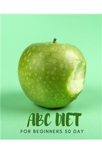 ABC DIET For Beginners 50 day