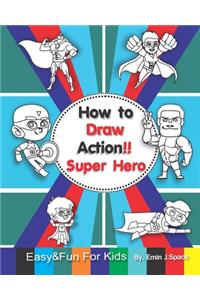 How to Draw Action Super Hero