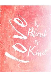 Love Is Patient Love Is Kind - 1 Corinthians 13