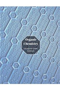 Organic Chemistry Hexagonal Graph Notebook: Hexagon Graph Paper Notebook; 3/16 Inch Side Length Hexes: Ideal for Organic Chemistry Lab