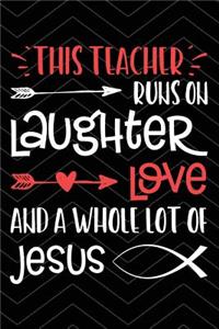 Teacher Runs on Jesus