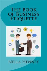 The Book of Business Etiquette