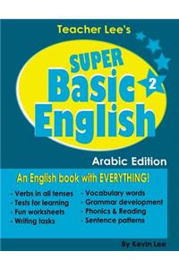 Teacher Lee's Super Basic English 2 - Arabic Edition