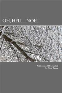 Oh, Hell... Noel.