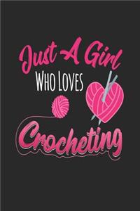 Just A Girl Who Loves Crocheting