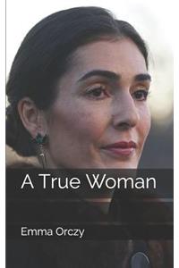 A True Woman