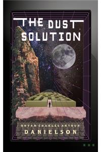 The Dust Solution