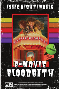 B-Movie Bloodbath