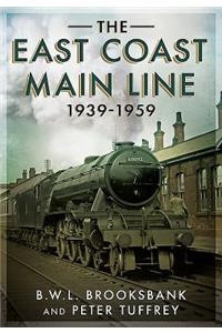 The East Coast Main Line 1939-1959