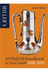 Miller's Antiques Handbook & Price Guide 2018-2019
