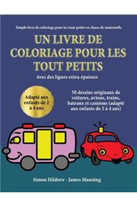 Simple livre de coloriage pour les tout-petits en classe de maternelle