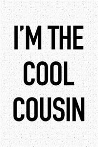 I'm the Cool Cousin