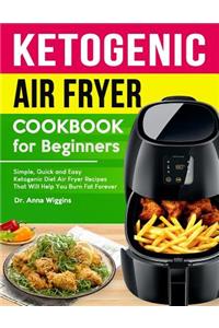 Ketogenic Air Fryer Cookbook for Beginners