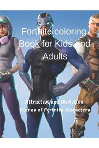 Fortnite Coloring Book for Kids and Adults: Attractive and on Action Scenes of Fortnite Characters