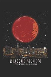 Super Blood Moon Los Angeles CA 01.21.2019