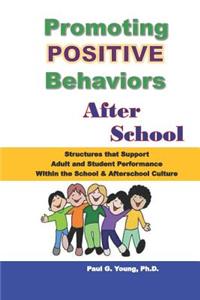 Promoting Positive Behaviors After School