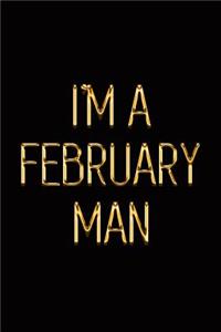 I'm a February Man