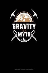 Gravity Is a Myth
