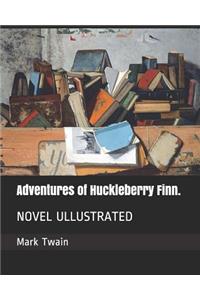 Adventures of Huckleberry Finn.