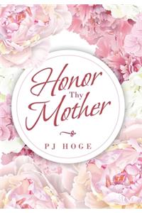 Honor Thy Mother
