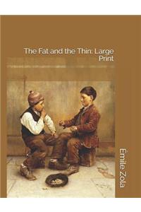 The Fat and the Thin