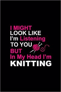 In My Head I'm Knitting