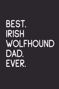 Best Irish Wolfhound Dad Ever