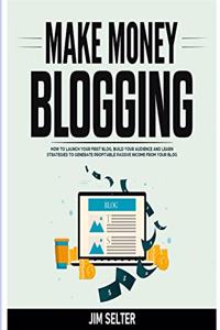 Make Money Blogging