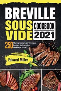 Breville Sous Vide Cookbook 2021