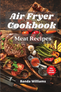 Air Fryer Cookbook Meat Recipes