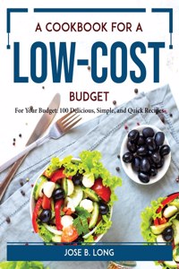 A Cookbook for a Low-Cost Budget