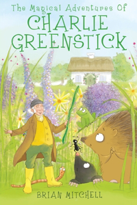 The Magical Adventures of Charlie Greenstick