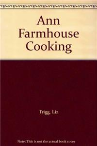 ANN FARMHOUSE COOKING
