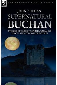 Supernatural Buchan - Stories of ancient spirits uncanny places and strange creatures