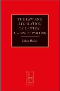 Law and Regulation of Central Counterparties
