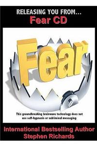 Releasing You from Fear