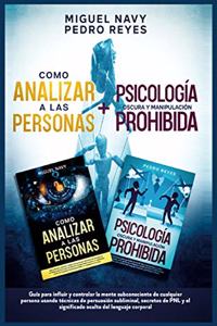 Como Analizar a Las Personas + Psicología Oscura Y Manipulación Prohibida