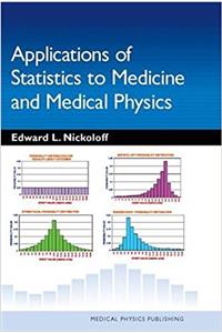 Applications of Statistics to Medicine and Medical Physics