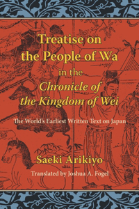 Reading the ""Treatise on the People of Wa"" in The Chronicle of the Kingdom of Wei