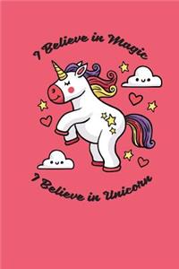 I Believe in Magic I Believe in Unicorn