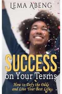 Success On Your Terms