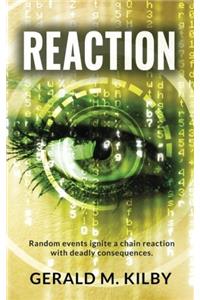 Reaction: A Technothriller