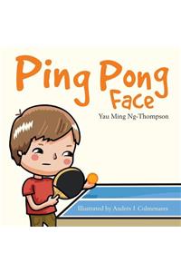 Ping Pong Face