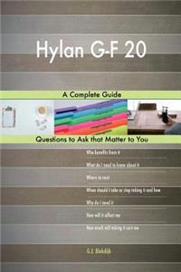 Hylan G-F 20; A Complete Guide